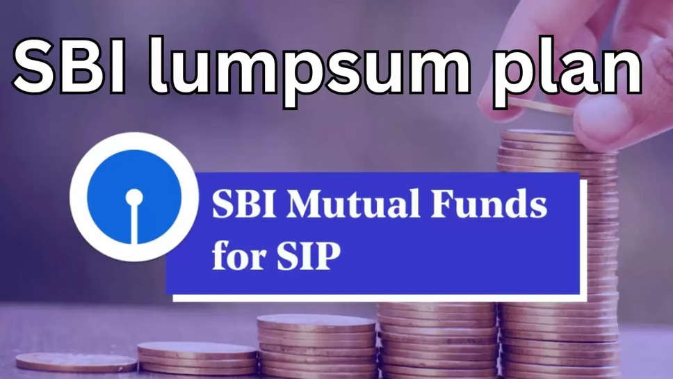 State Bank of India lumpsum plan